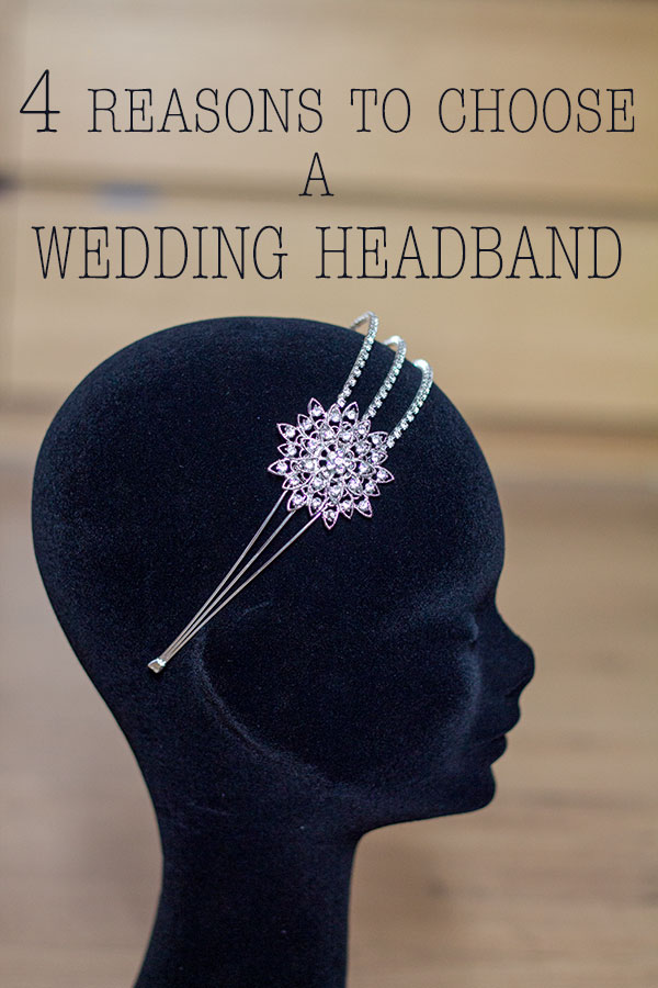 reasons to choose a wedding headband